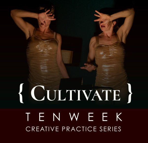 Cultivate  ~ 10 Week Program