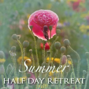 Half Day Retreat Summer 2021