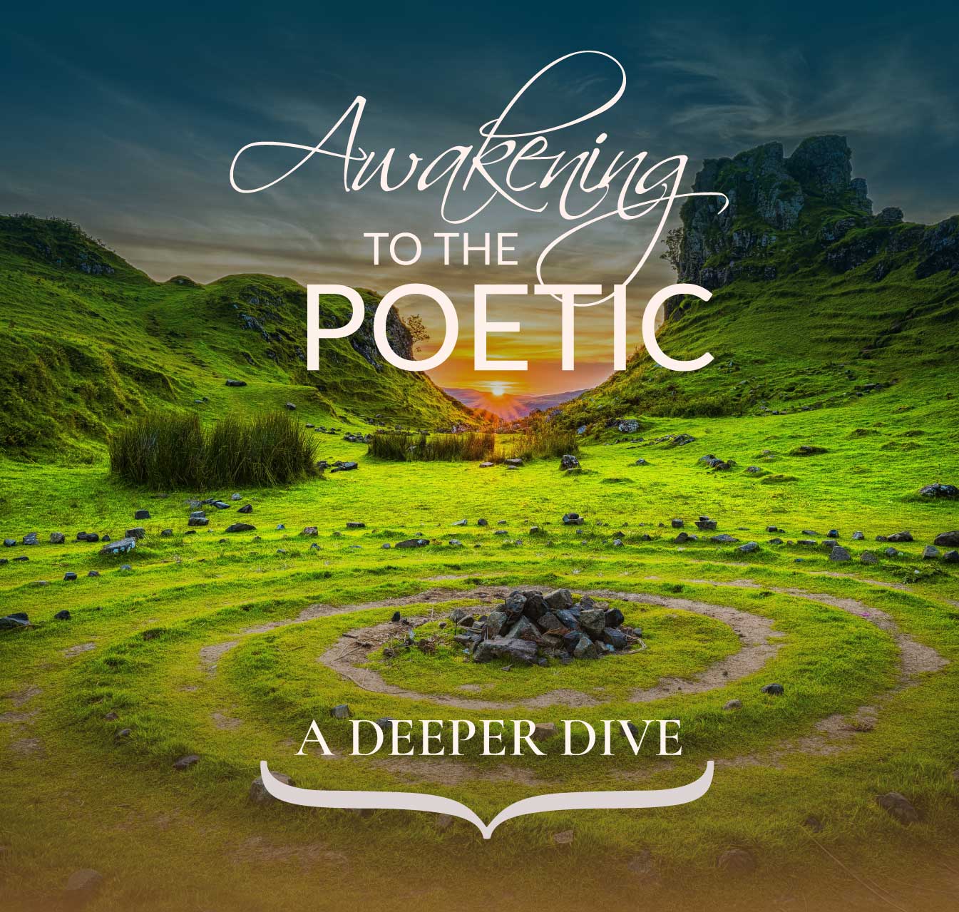 Awakening to the Poetic - Summer Intensive